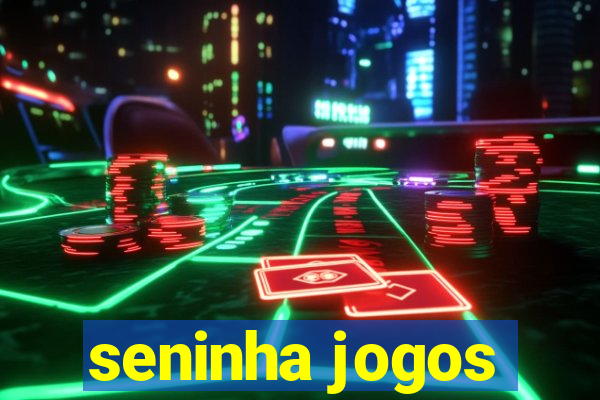 seninha jogos